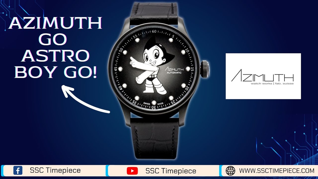 ssc watch review | azimuth GO ASTRO BOY GO! ใครที่ชอบ ASTRO BOY ห้ามพลาด