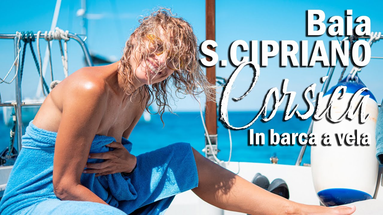 LA BAIA DI S. CIPRIANO in Corsica in Barca a Vela