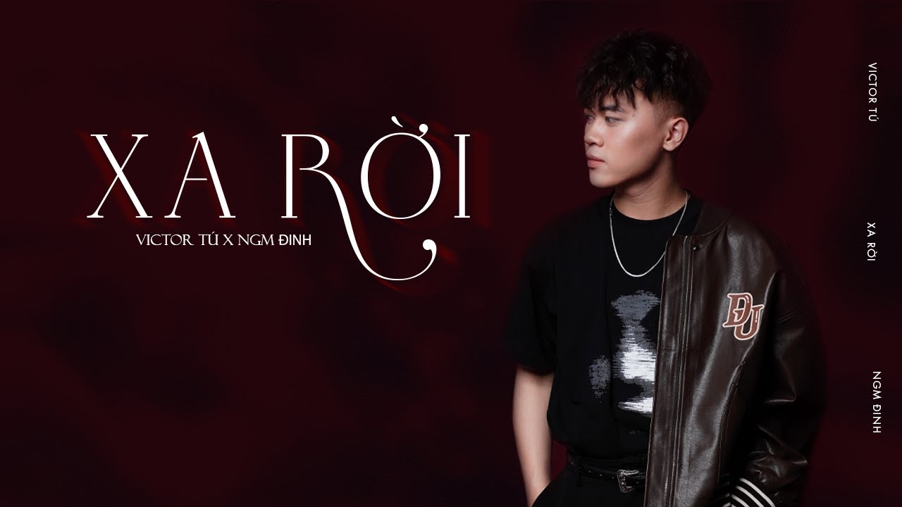 Victor Tu Math NGM MUSIC | XA RỜI | VICTOR TÚ (MV Lyric) - YouTube
