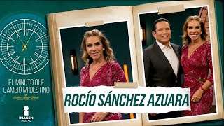 Rocío Sánchez Azuara en "El Minuto que Cambió mi Destino" | Programa completo