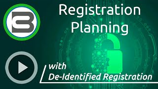 Registration Planning with De-Identified Registration