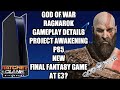 God Of War Ragnarok Gameplay Debunk | Project Awakening PS5 | PS5-Exclusive Final Fantasy Game E3?