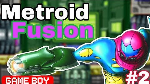 Metroid : Fusion - Game Boy Advance - Part 2