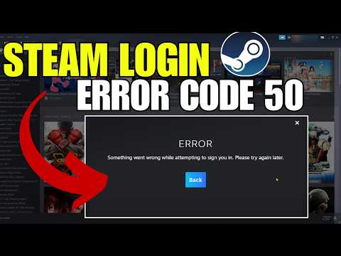 Fix Steam Error Code 50 (Something Went Wrong Attempting Sign In) In Windows 10/11