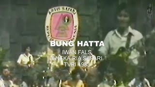 Iwan Fals - Bung Hatta (Aneka Ria Safari TVRI 1983)