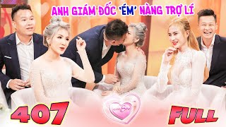 Vợ Chồng Son 407 I Chồng giám đốc 'QUÉO' khi THẤY MẶT MỘC của vợ, từng ĐUỔI THẲNG NÀNG khỏi công ty