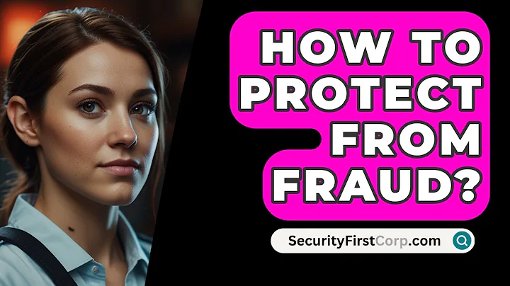 How To Protect From Fraud? - SecurityFirstCorp.com