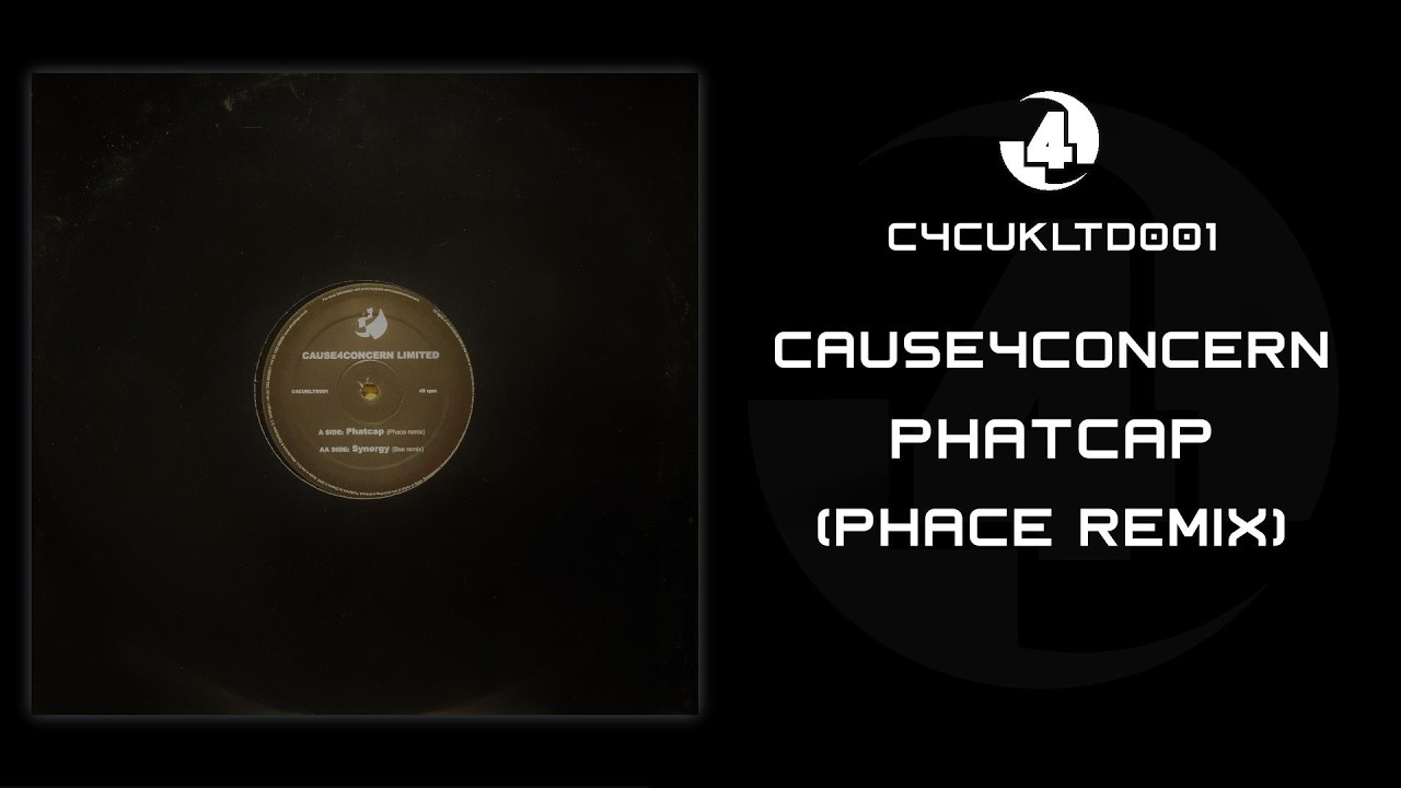 Cause4Concern - Phatcap (Phace Remix) - (C4C Limited)