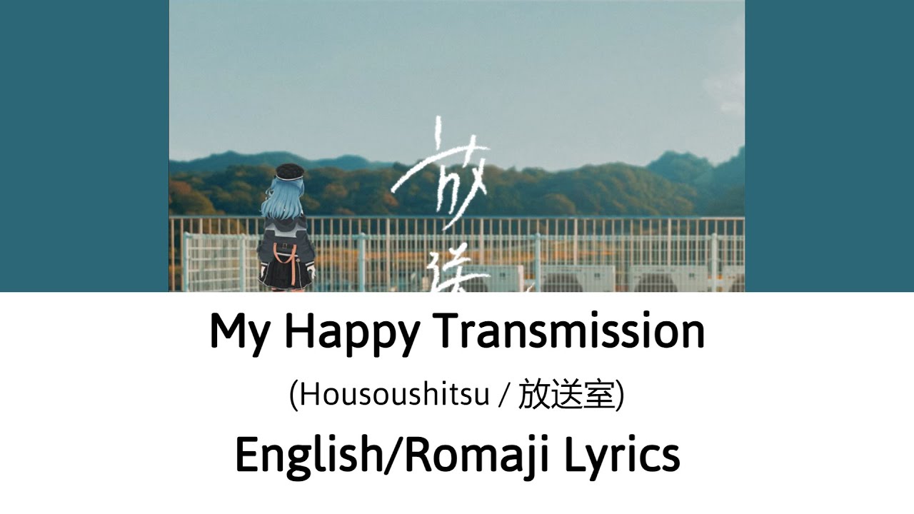 English/Romaji Lyrics] My Happy Transmission - Hoshimachi