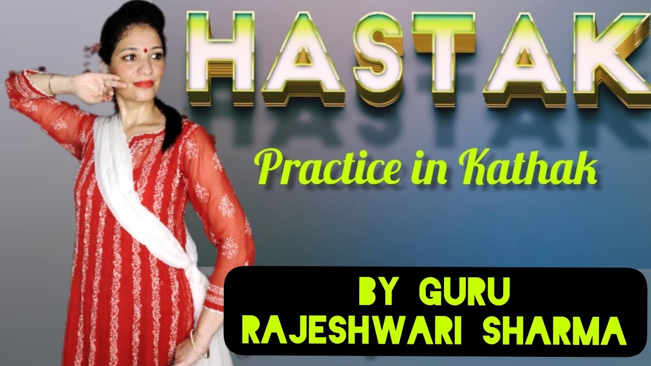 Hastak Practice in Kathak dance Riyaz with Guru Rajeshwari Sharma