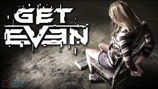 Get Even Part 1 | PC Gameplay Walkthrough | Game Let's Play