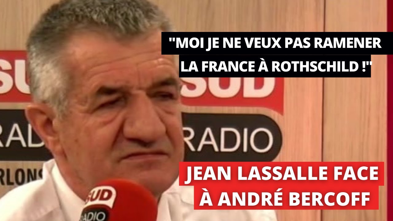 « Moi je ne veux pas ramener la France à Rothschild ! » - Jean Lassalle