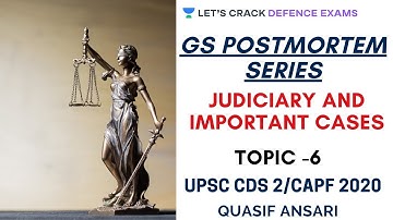 Topic 6 | Judiciary and Important Cases | GS  Postmortem Series | CDS 2/CAPF 2020 | Quasif Ansari