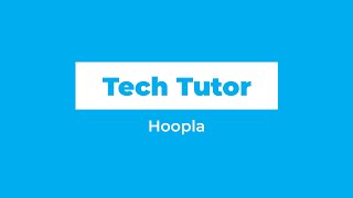 Tech Tutor | hoopla