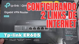Configurando 2 internets com Roteador Dual WAN TP-LINK ER605