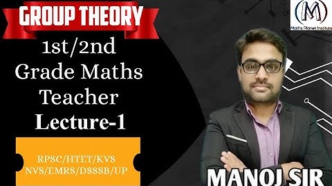 GROUP THEORY|| CLASS 01|| RPSC 1st/2nd GRADE  TEACHER|| MATHEMATICS|| KVS/NVS/DSSSB/HTET