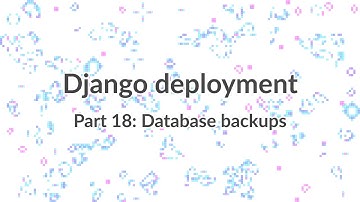 Simple Django Deployment (part 18) - Taking database backups