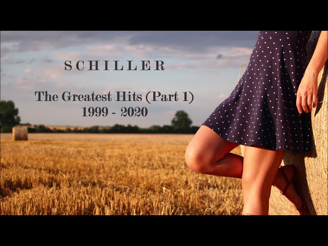 SCHILLER // THE GREATEST HITS, PART 1 (1999 - 2020) class=