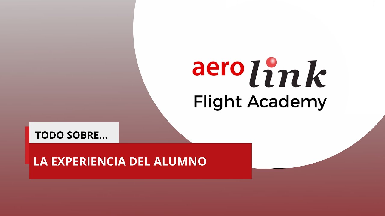 La experiencia de los alumnos en Aerolink Flight Academy