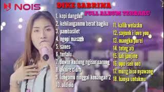 KOPI DANGDUT - KEHILANGANMU BERAT BAGIKU - DIKE SABRINA FULL ALBUM TERBARU 2023 @77MusicID