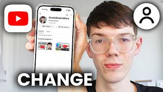How To Change YouTube Profile Picture On Mobile - Step By Step
