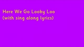 Here We Go Looby Loo