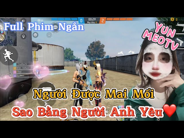 Full Phim Ngôn Tình FreeFire | “Người Được Mai Mối Sao Bằng Người Anh Yêu” | YunMeo TV class=