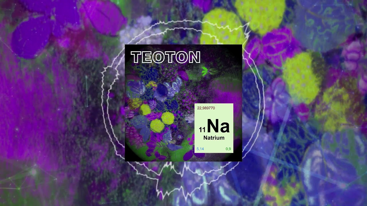 Watch TEOTON - Natrium on YouTube Watch TEOTON - Natrium on YouTube
