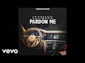 Clymaxx  pardon me official audio