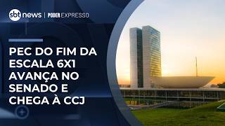 PEC do fim da escala 6x1 avança no Senado e chega à CCJ | #PoderExpresso