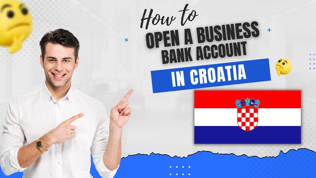 How to open a Business bank account in Croatia YouTube