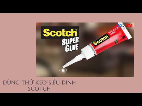 Video Dùng thử keo siêu dính 3M Scotch Super Glue và cái kết - youtube