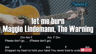 Maggie Lindemann, The Warning - let me burn Guitar Chords Lyrics
