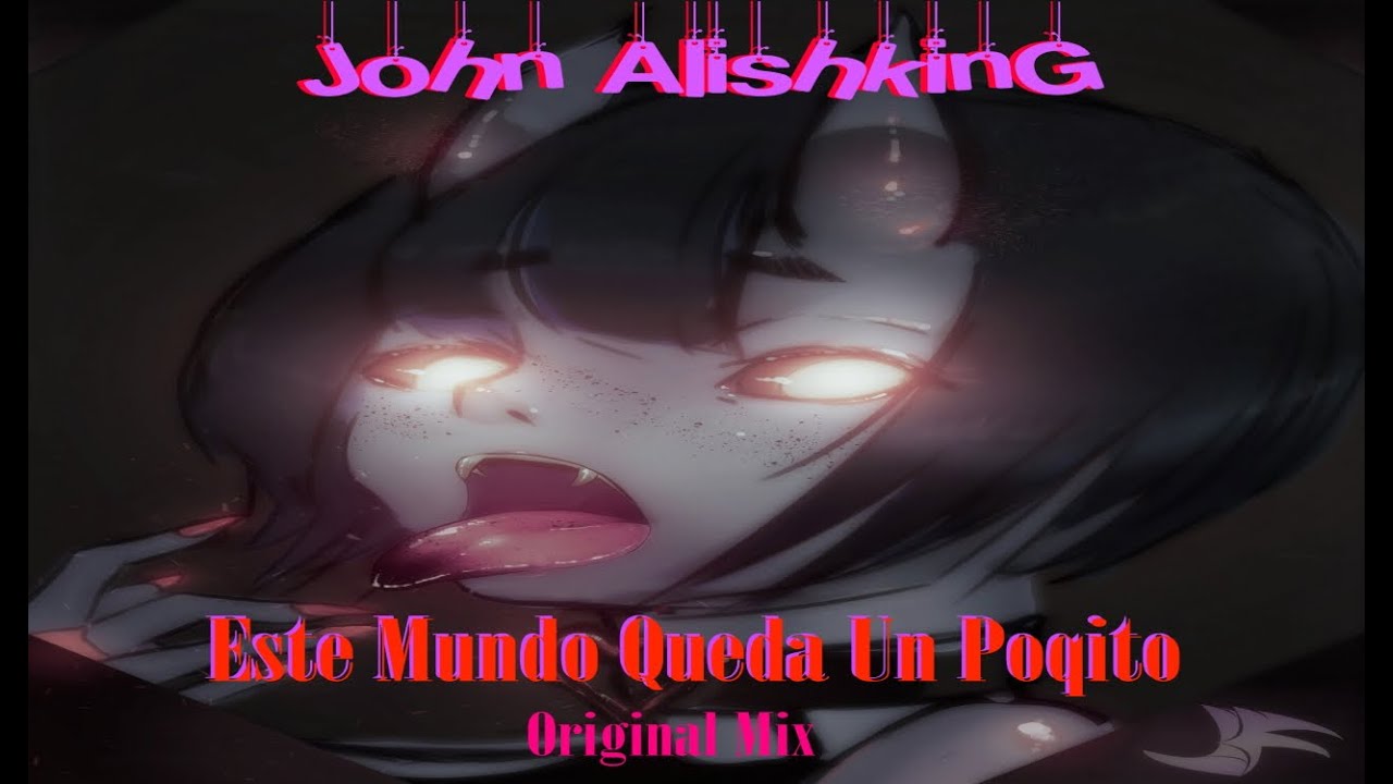 John Alishking - Este Mundo Queda Un Poqito ( Original Mix ) Этому миру осталось чуть - чуть.