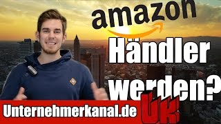 Amazon Händler werden? So funktioniert die Anmeldung bei Amazon FBA im Detail! (Amazon SEO Tutorial)