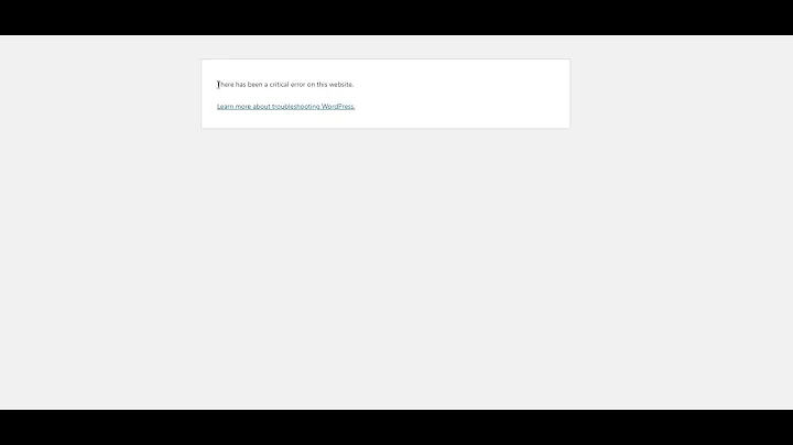Fix - There Has Been A Critical Error On Your Website | Critical Errors - WordPress (100% Solution)