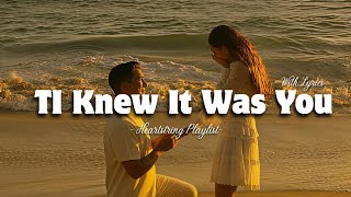 I Knew It Was You - Romantic Love Song | Lyric Video screenshot 5