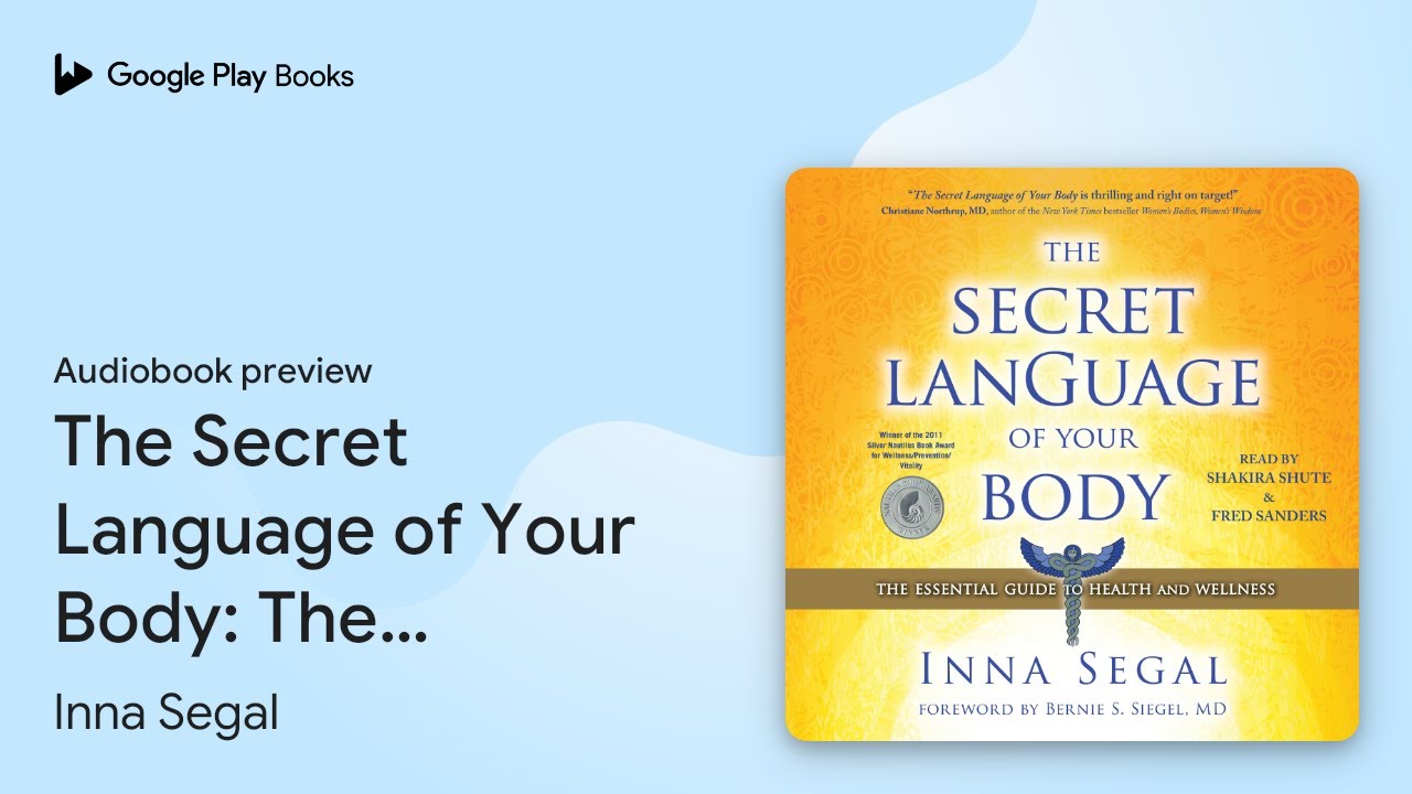 The Secret Language of Your Body: The Essential… by Inna Segal