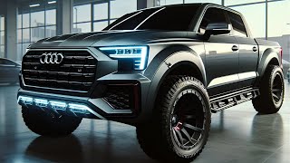 2025 Audi Pickup Revealed! Must-See Features & Stunning Design! 🔥