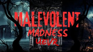 malevolent madness UEVR