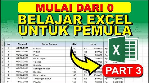 Belajar Excel dari Nol | Tutorial Excel Untuk Pemula Part 3