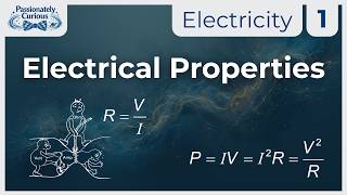 IB Physics - Electricity - 1 - Electrical Properties (2025 Curriculum)