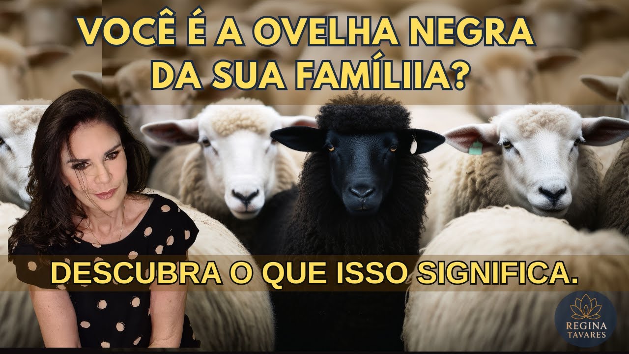 VOCÊ É A OVELHA NEGRA DA SUA FAMÍLIIA? DESCUBRA O QUE ISSO SIGNIFICA ...