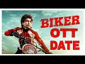 Biker Movie Ott Release Date || Biker Movie Digital Release Date || Biker Movie Ott Date ||