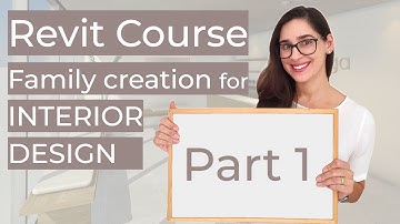 Basic Revit Family creation for Interior Designers Course - 1. Introduction