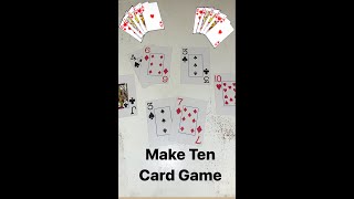 MAKE TEN CARD GAME  - AWESOME MATH PRACTICE WITH JUST A DECK OF CARDS!