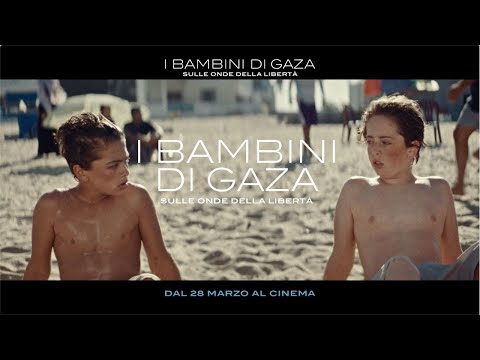 I Bambini di Gaza: sulle onde della libertà  | Trailer ufficiale | Dal 28 marzo al cinema