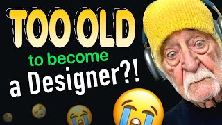 Changing Careers to a Designer/Dev late in life, are you ever TOO OLD! No. 👎🏻