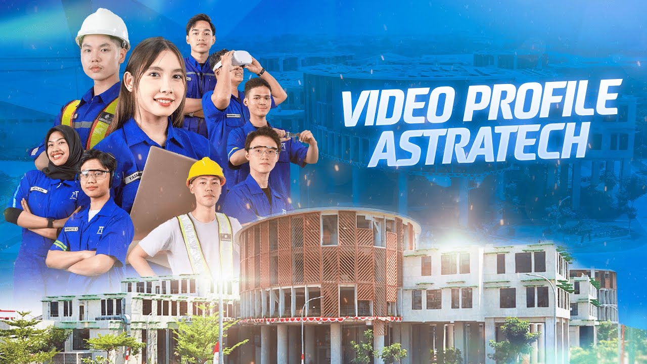 Video Profile ASTRAtech (Politeknik ASTRA)