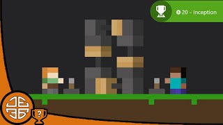Minecraft Achievement Guide - Inception (20G)